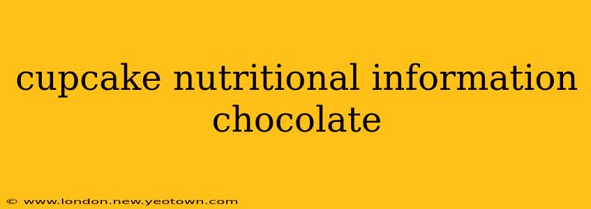 cupcake nutritional information chocolate