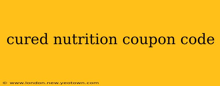 cured nutrition coupon code