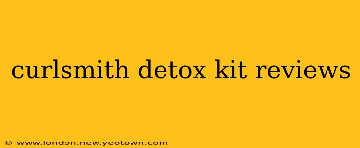 curlsmith detox kit reviews