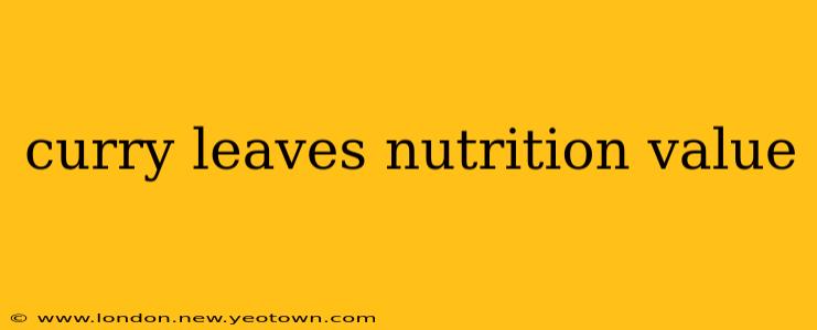 curry leaves nutrition value