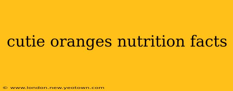 cutie oranges nutrition facts