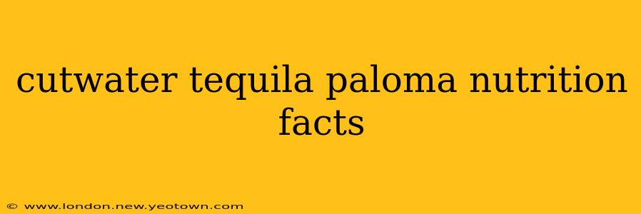cutwater tequila paloma nutrition facts
