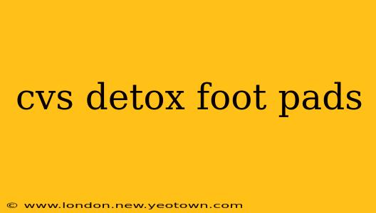 cvs detox foot pads