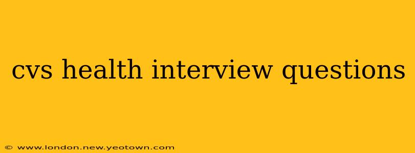 cvs health interview questions