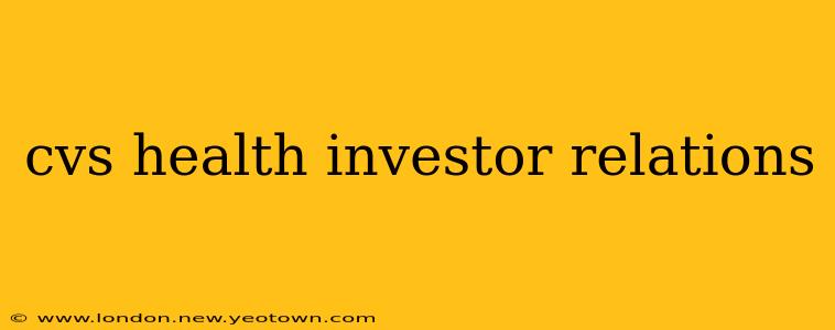cvs health investor relations