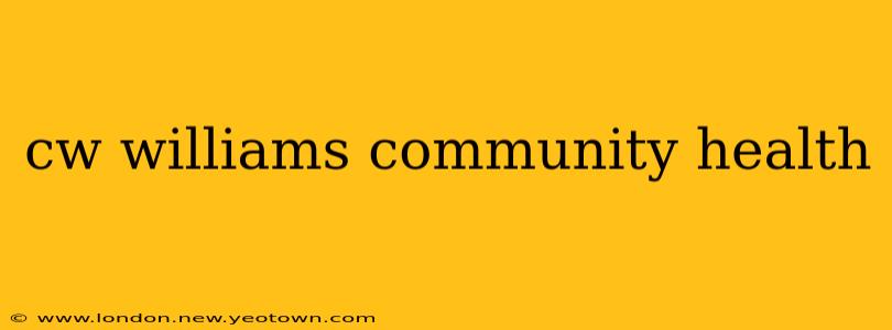 cw williams community health