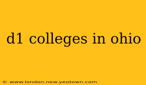 d1 colleges in ohio