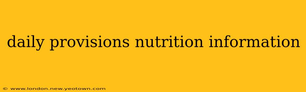 daily provisions nutrition information