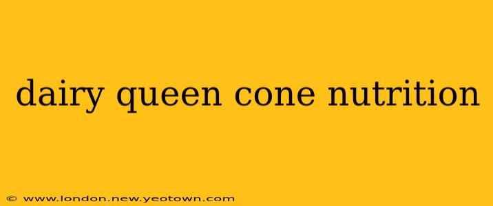 dairy queen cone nutrition
