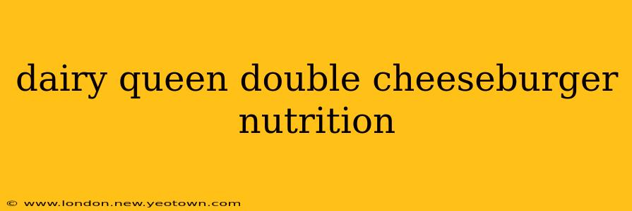 dairy queen double cheeseburger nutrition