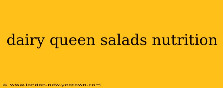 dairy queen salads nutrition