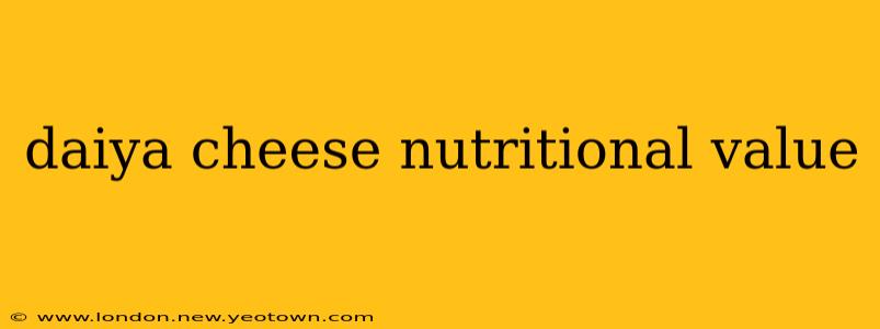daiya cheese nutritional value