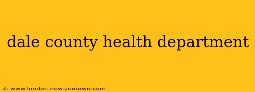 dale county health department