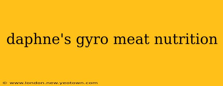 daphne's gyro meat nutrition