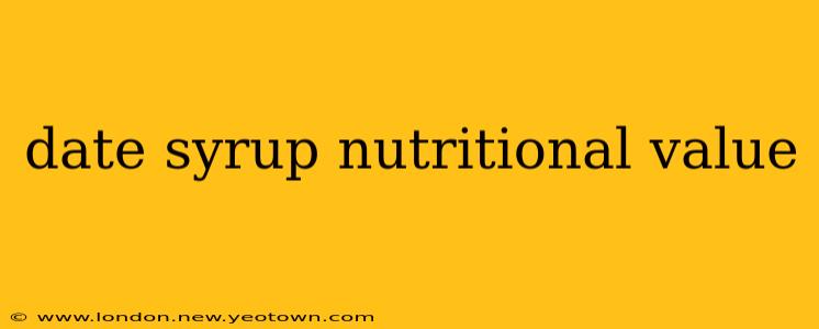 date syrup nutritional value