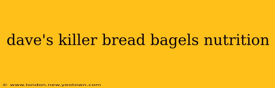 dave's killer bread bagels nutrition