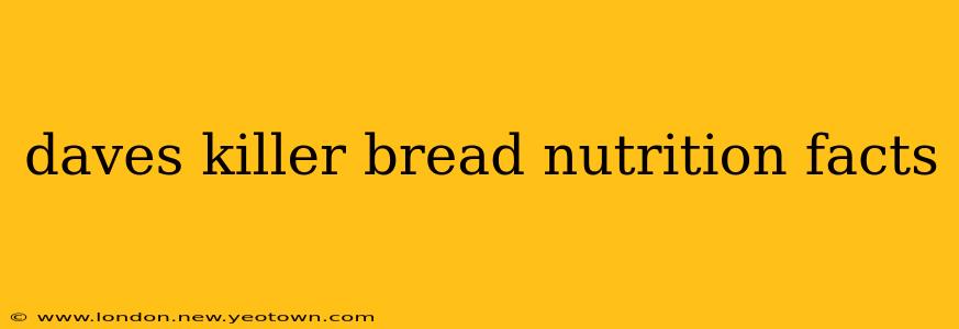 daves killer bread nutrition facts
