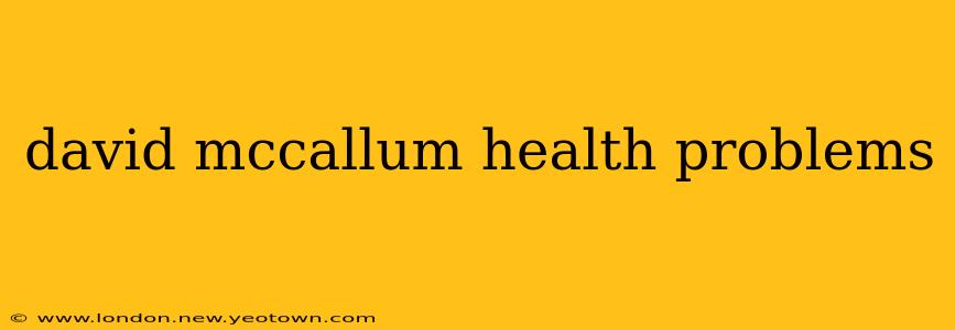 david mccallum health problems