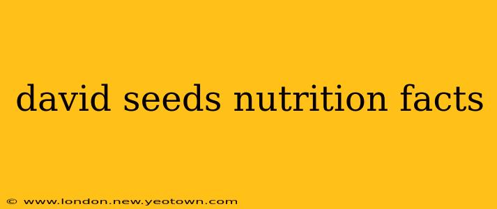 david seeds nutrition facts