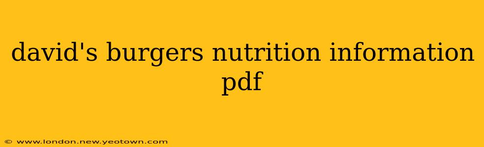 david's burgers nutrition information pdf