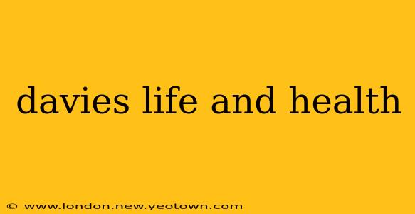davies life and health