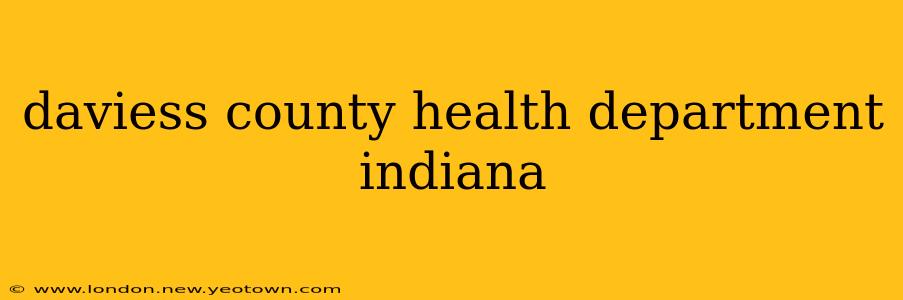 daviess county health department indiana