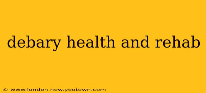 debary health and rehab