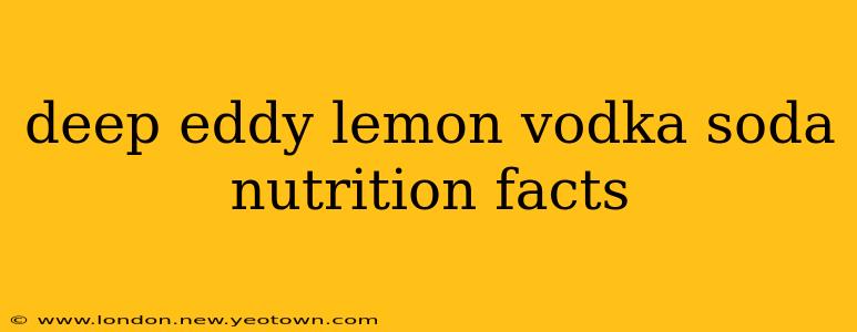 deep eddy lemon vodka soda nutrition facts