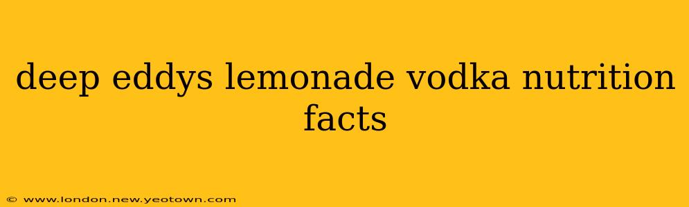 deep eddys lemonade vodka nutrition facts