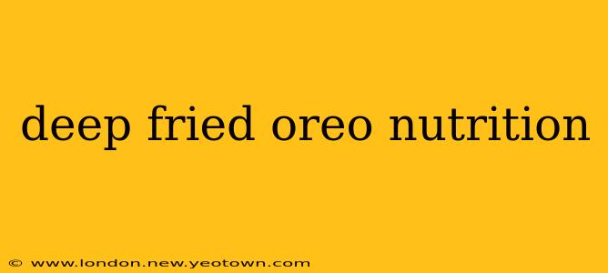 deep fried oreo nutrition