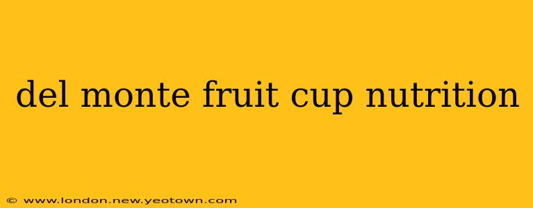 del monte fruit cup nutrition