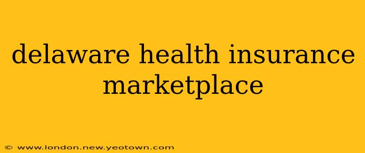delaware health insurance marketplace
