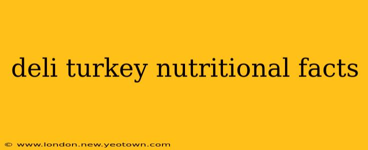 deli turkey nutritional facts