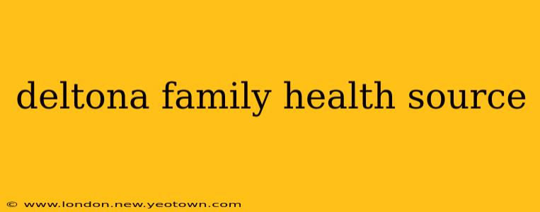 deltona family health source