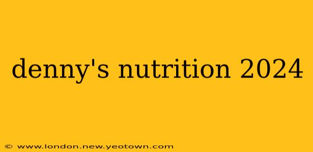 denny's nutrition 2024
