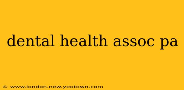 dental health assoc pa