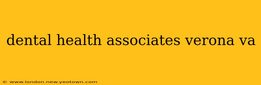 dental health associates verona va