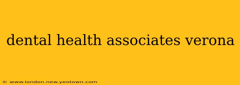 dental health associates verona