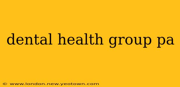 dental health group pa