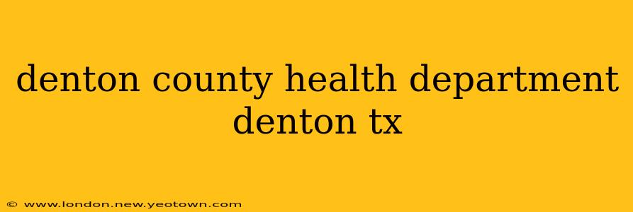 denton county health department denton tx