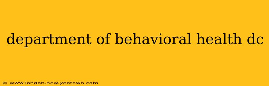 department of behavioral health dc