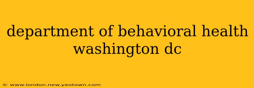 department of behavioral health washington dc