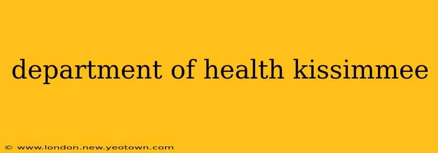 department of health kissimmee