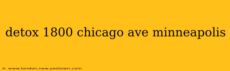 detox 1800 chicago ave minneapolis