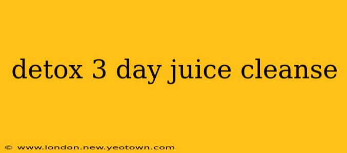 detox 3 day juice cleanse