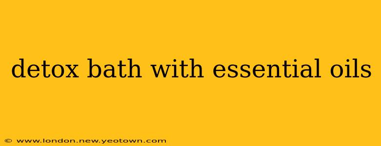 detox bath with essential oils