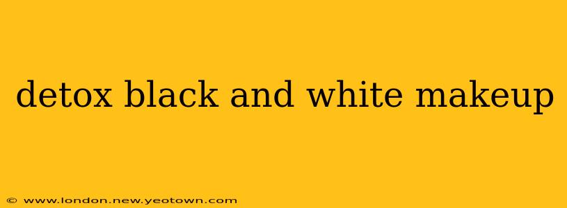 detox black and white makeup