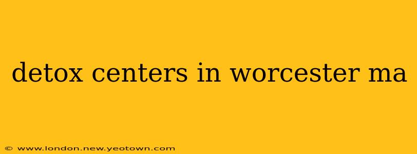 detox centers in worcester ma