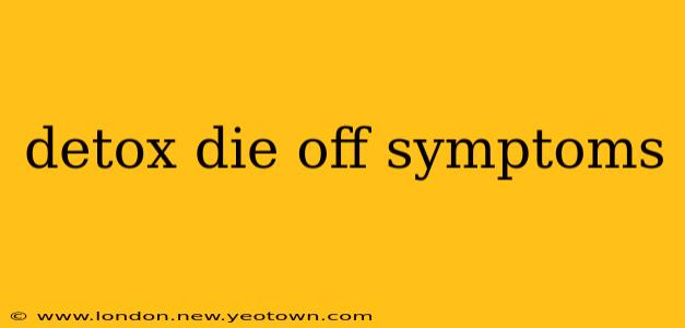 detox die off symptoms