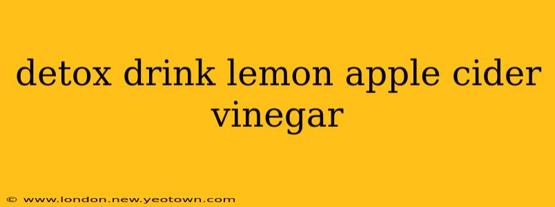 detox drink lemon apple cider vinegar
